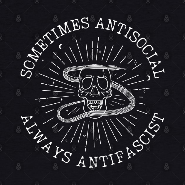 Sometimes Antisocial Always Antifascist - Antifa Radical Left by leftyloot